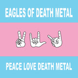 Eagles of Death Metal - Peace Love Death Metal