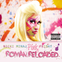 Nicki Minaj - Pink Friday Roman Reloaded