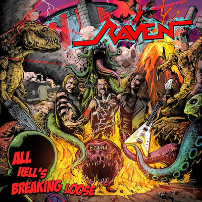 Raven - All Hell's Breaking Loose