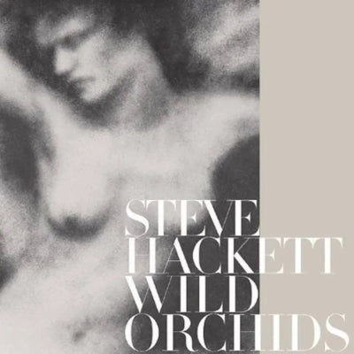 Steve Hackett - Wild Orchids (2023 Reissue)