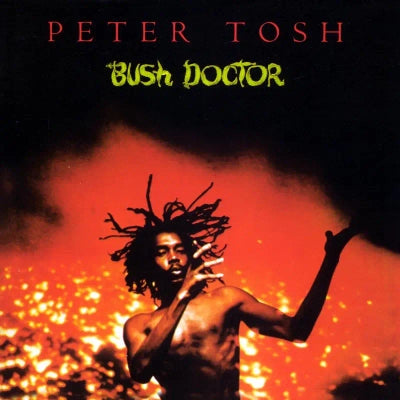 Peter Tosh - Bush Doctor