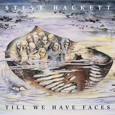 Steve Hackett - Till We Have Faces (Re-issue 2024)