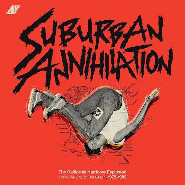 Various Artists - Suburban Annihalation (The California Hardcore Explosion: From The City To The Beach 1978-1983)