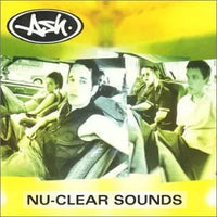 Ash - Nu-Clear Sounds (2023 Reissue)