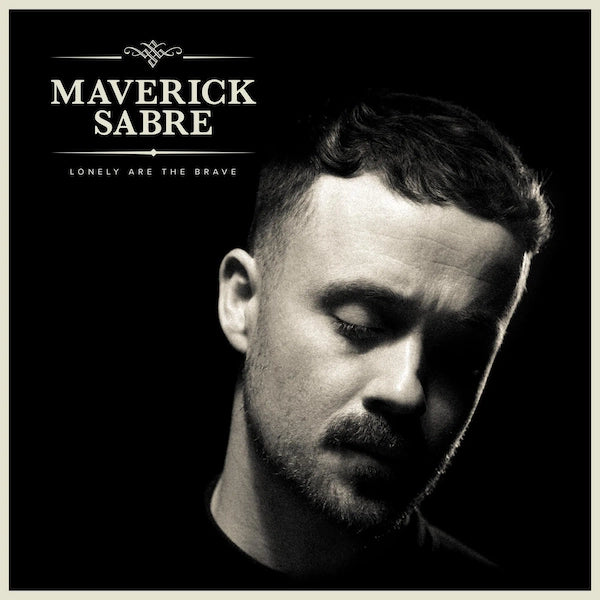 Maverick Sabre - Lonely Are The Brave (Mav's Version)