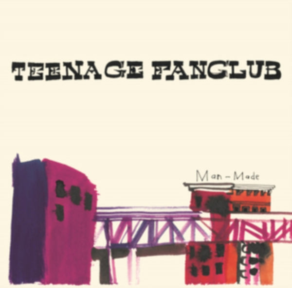 Teenage Fanclub - Man Made (2021 Reissue)