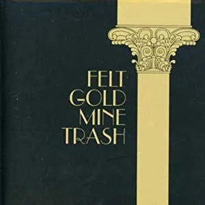 Felt - Gold Mine Trash (2023 Reissue)