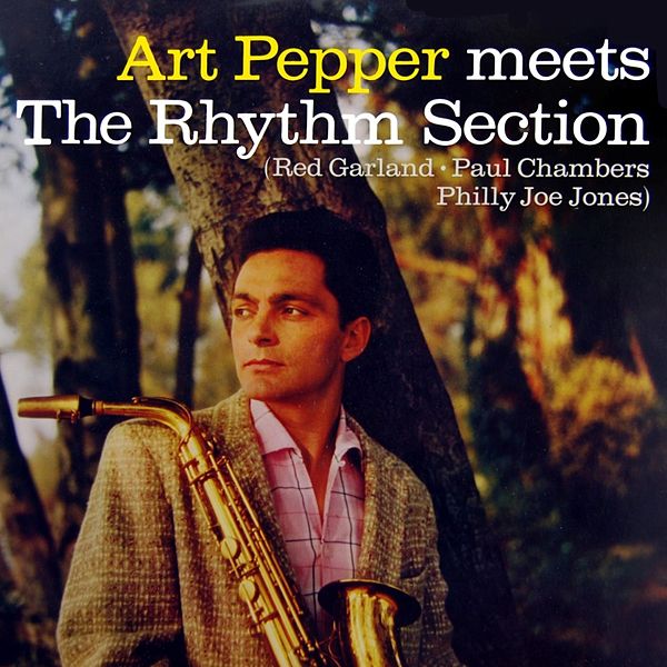 Art Pepper - Meets The Rhythm Section (Mono) (RSD 2022)