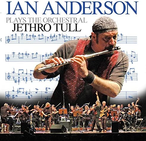 Ian Anderson - Plays The Orchestral Jethro Tull (with the Frankfurt Neue Philharmonic Orchestra)