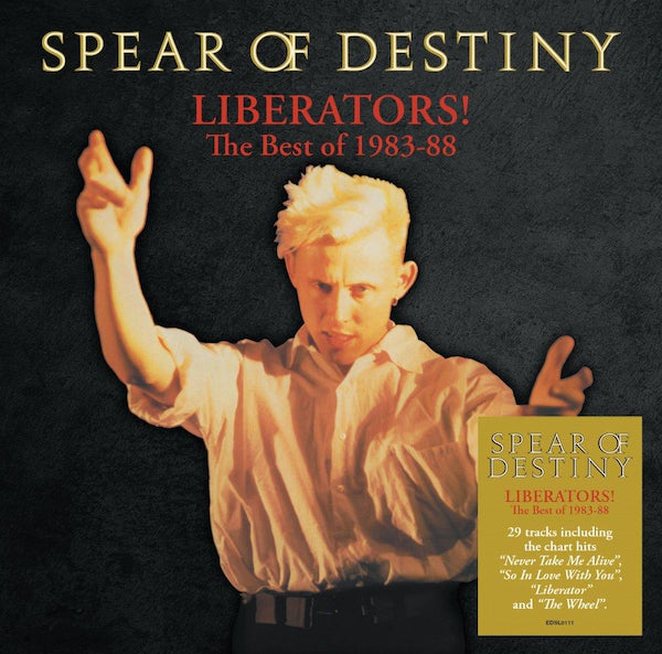 Spear Of Destiny - Liberators! (The Best Of 1983-1988)