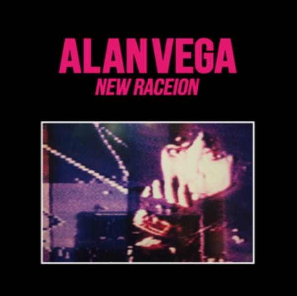 Alan Vega - New Raceion