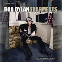 Bob Dylan - Fragments - Time Out Of Mind Sessions (1996-1997) The Bootleg Series Vol. 17