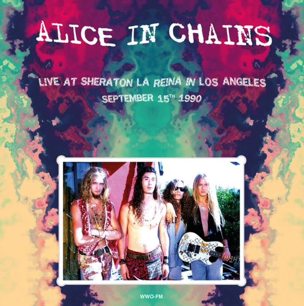 Alice In Chains - Live At Sheraton La Reina In Los Angeles / September 15th 1990