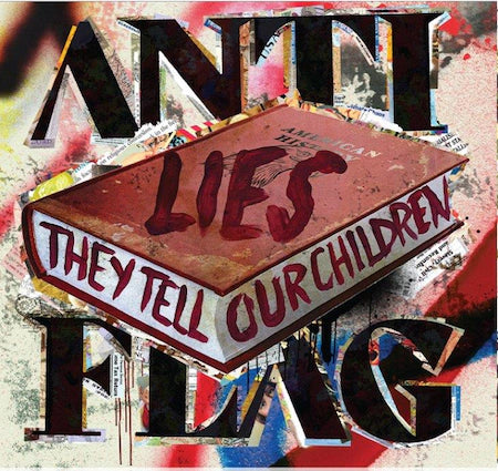 Anti-Flag - Lies They Tell Our Children