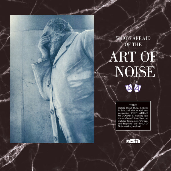 Art Of Noise - Who's Afraid of the Art Of Noise? / Who's Afraid Of Goodbye? (Record Store Day 2021)