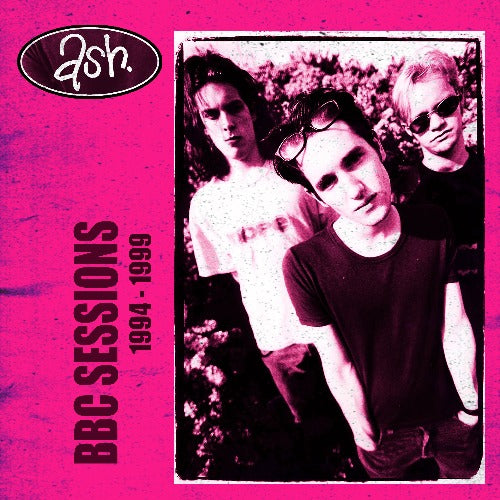 Ash - BBC Sessions 1994 - 1999 (Record Store Day 2021)