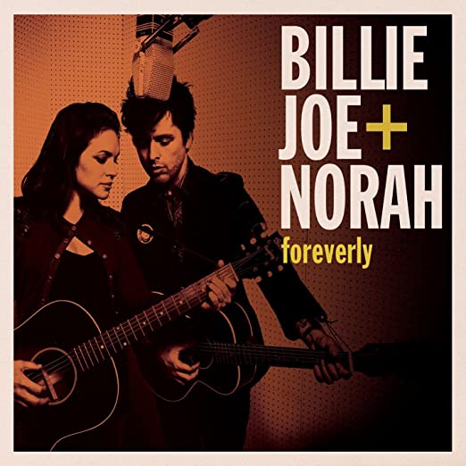 Billie Joe & Norah - Foreverly (2020 Reissue)