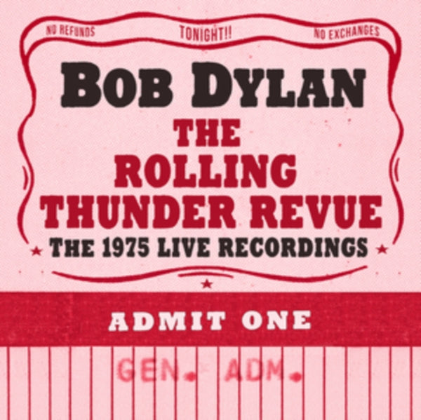 Bob Dylan - The Rolling Thunder Revue: The 1975 Live Recordings