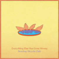 Bombay Bicycle Club - Everything Else Has Gone Wrong (2LP Version)