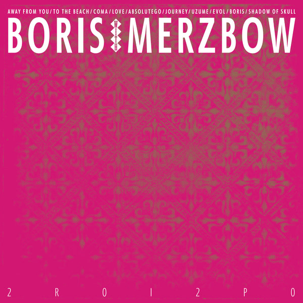 Boris with Merzbow - 2R0I2P0