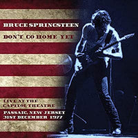 Bruce Springsteen - Don't Go Home Yet