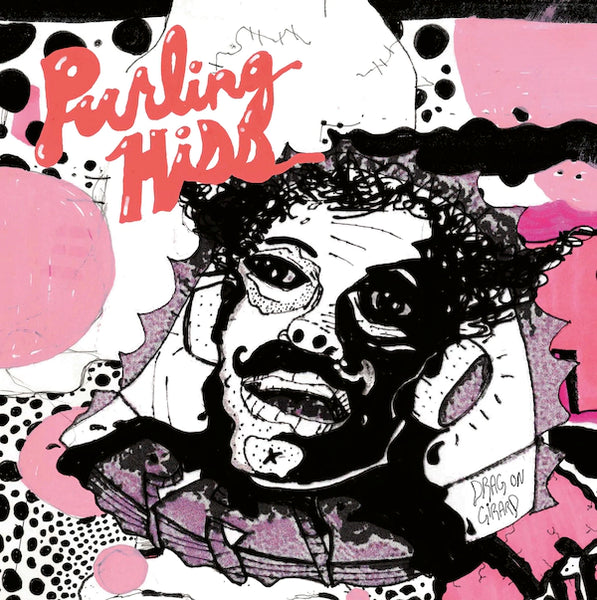 Purling Hiss - Drag On Girard