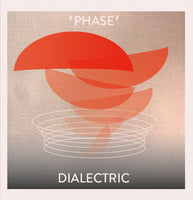 Dialectric - 'Phase'