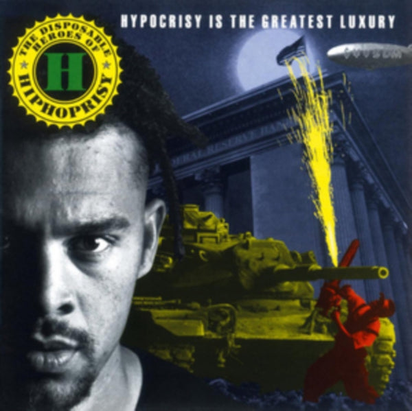 Disposable Heroes Of Hiphoprisy - Hypocrisy Is The Greatest Luxury
