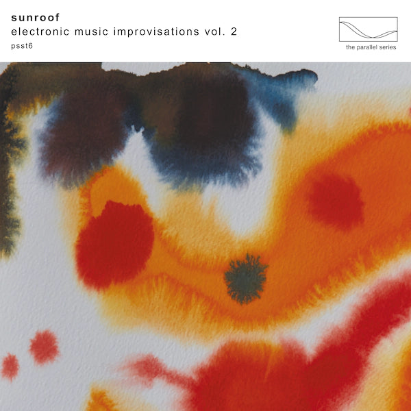 Sunroof - Electronic Music Improvisations Vol. 2