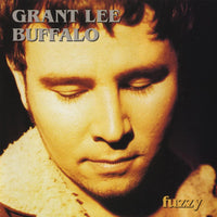 Grant Lee Buffalo - Fuzzy (2023 Remaster)