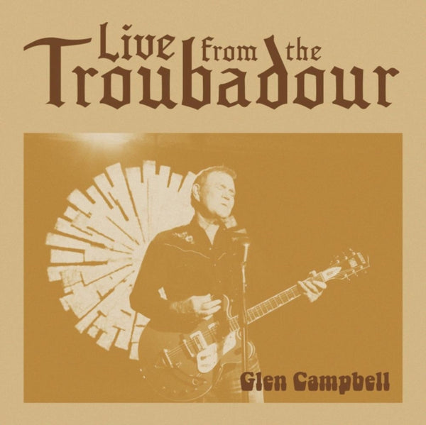 Glen Campbell - Live From The Troubadour