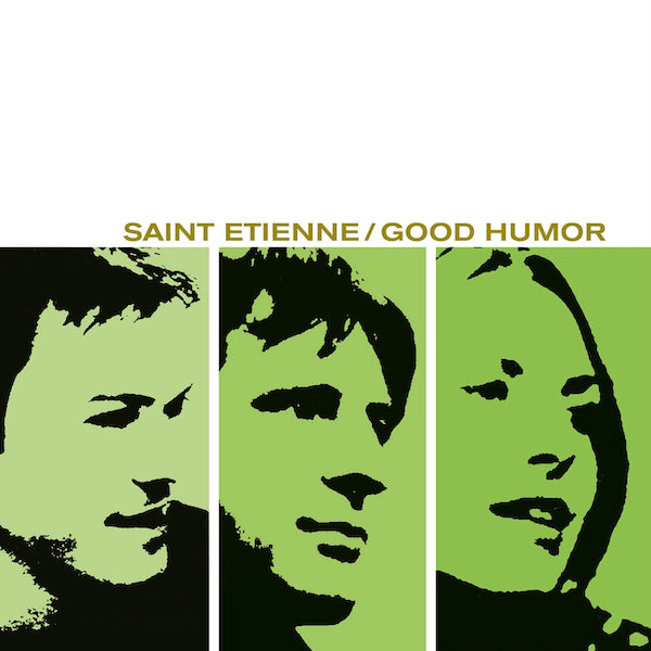 Saint Etienne - Good Humor (25th Anniversary Edition)