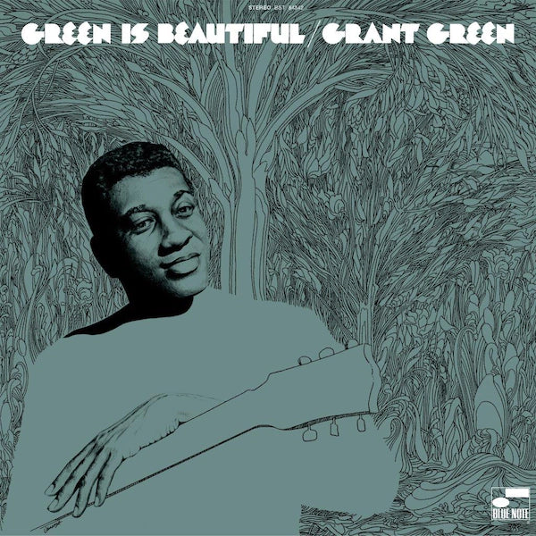 Grant Green - Green Is Beautiful (Blue Note Classic Vinyl Series)