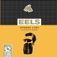 Eels - Hombre Lobo (2023 Reissue)