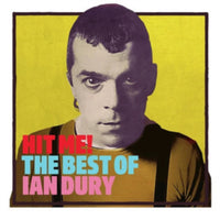 Ian Dury - Hit Me! The Best Of Ian Dury