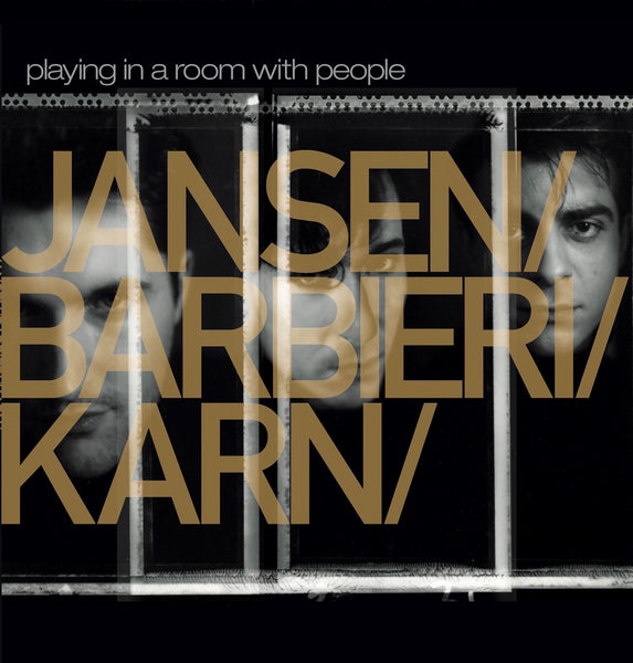 Jansen / Barbieri / Karn - Playing In A Room With People (RSD20)