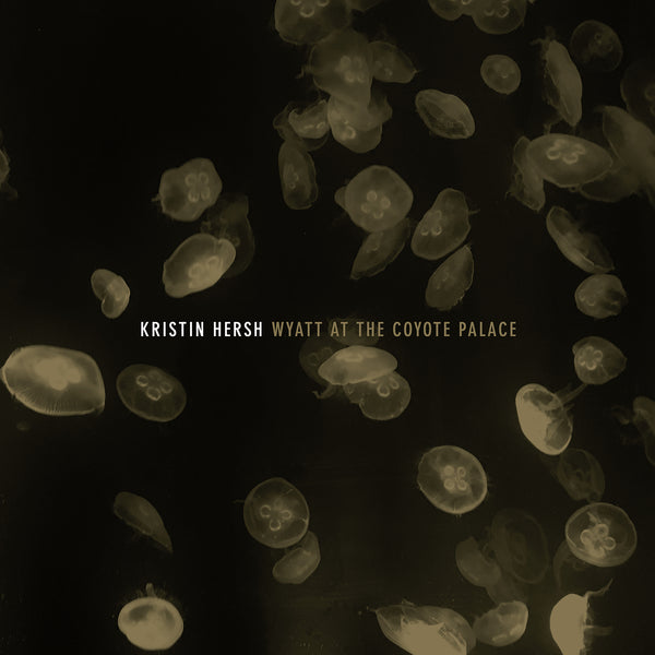 Kristin Hersh - Wyatt at the Coyote Palace (Record Store Day 2021)