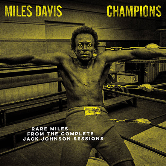 Miles Davis - Miles Davis Champions From The Complete Jack Johnson Sessions (Record Store Day 2021)