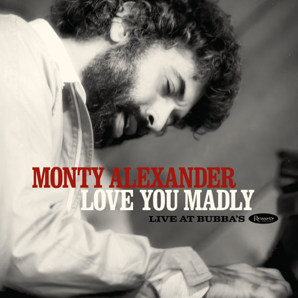 Monty Alexander - Love You Madly: Live At Bubba’s (RSD20 Black Friday)