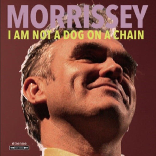 Morrissey - I Am Not A Dog On A Chain