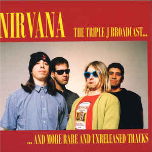 Nirvana - Triple J Broadcasts