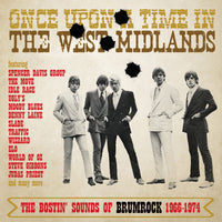Various Artists - Once Upon A Time In The West Midlands: The Bostin' Sounds Of Brumrock 1966-1974