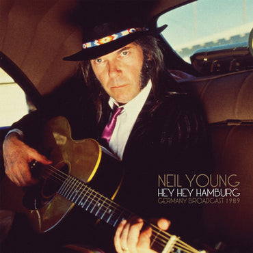 Neil Young - Hey Hey Hamburg