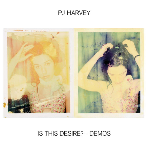 PJ Harvey - Is This Desire? - Demos