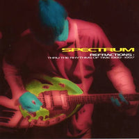 Spectrum - Refractions: Thru The Rhythms Of Time 1989-1997