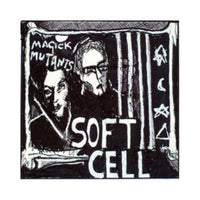 Soft Cell - Magick Mutants EP