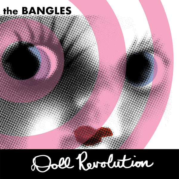 The Bangles - Doll Revolution (RSD20 Black Friday)