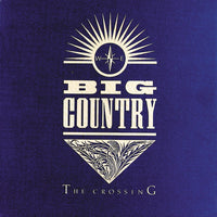 Big Country - The Crossing (2023 Reissue)