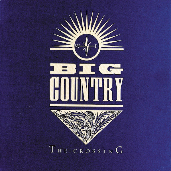 Big Country - The Crossing (2023 Reissue)
