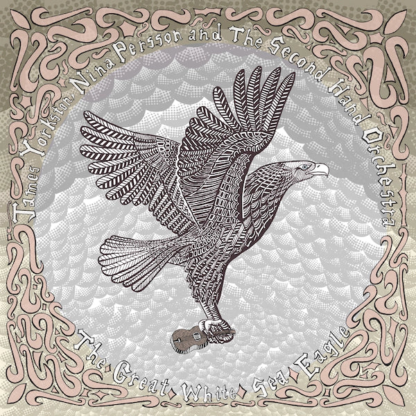James Yorkston, Nina Persson and The Second Hand Orchestra - The Great White Sea Eagle
